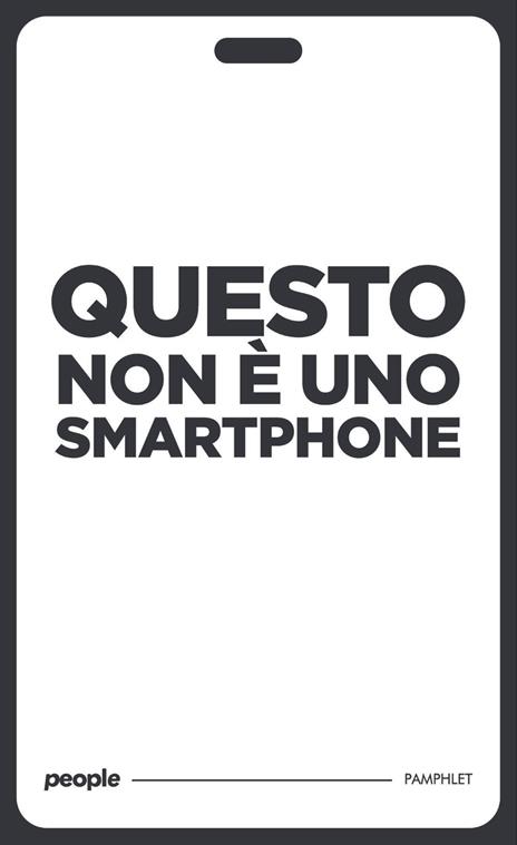 Questo non è uno smartphone. Nuova ediz. - copertina