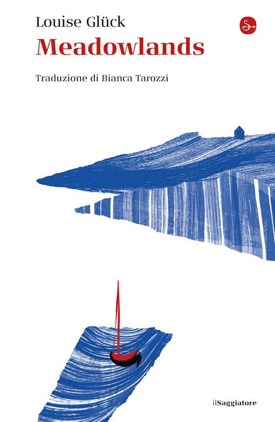 Meadowlands - Louise Glück,Bianca Tarozzi - ebook