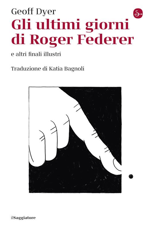 Gli ultimi giorni di Roger Federer - Geoff Dyer - ebook