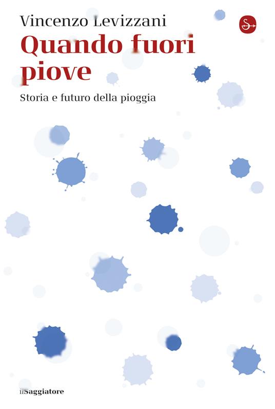 Quando fuori piove - Vincenzo Levizzani - ebook
