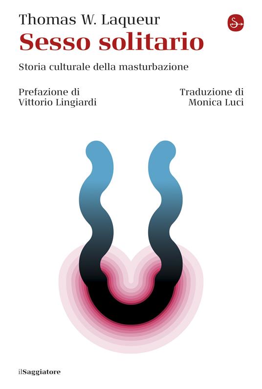 Sesso solitario - Thomas W. Laqueur - ebook