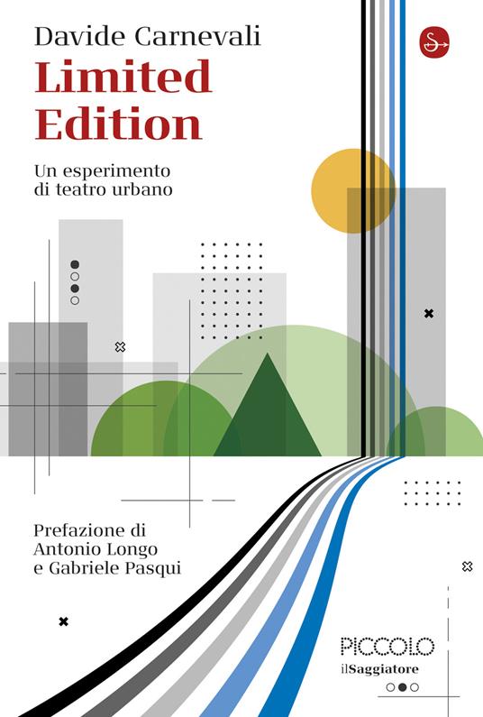 Limited Edition - Davide  Carnevali,Antonio Longo,Gabriele Pasqui - ebook