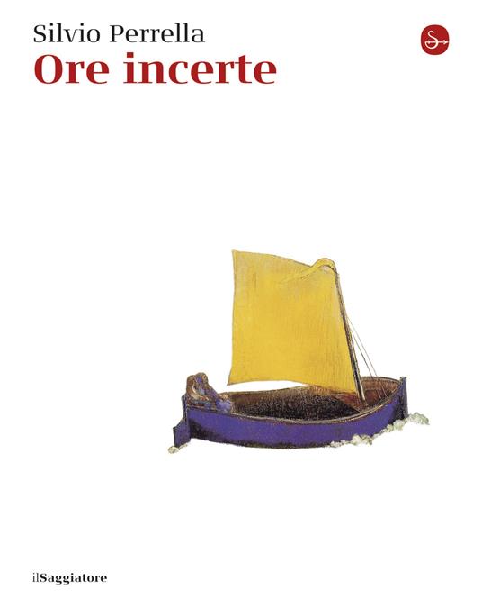 Ore incerte - Silvio Perrella - ebook