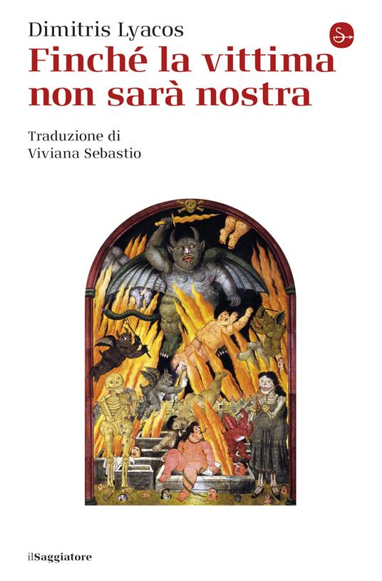 Finché la vittima non sarà nostra - Dimitris Lyacos - ebook