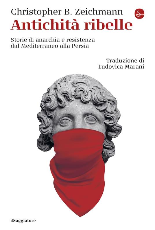 Antichità ribelle - Christopher B. Zeichmann - ebook