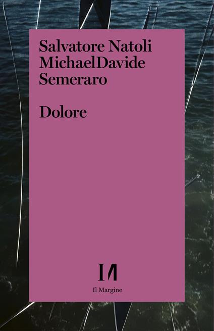 Dolore - Salvatore Natoli,MichaelDavide Semeraro - ebook