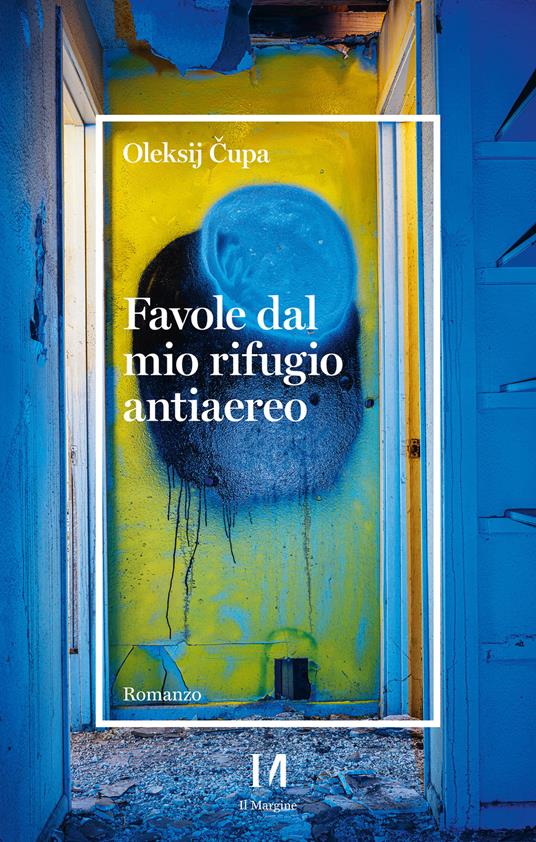 Favole dal mio rifugio antiaereo - Oleksij Cupa - ebook
