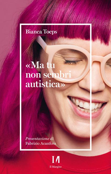 «Ma tu non sembri autistica» - Bianca Toeps - copertina