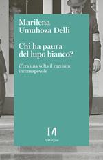 Chi ha paura del lupo bianco?