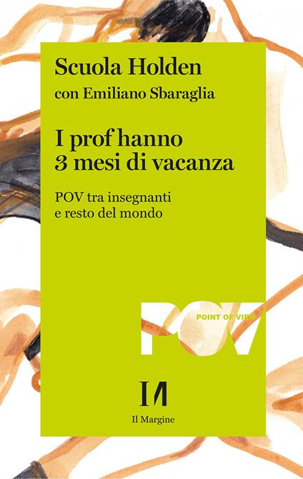 I prof hanno 3 mesi di vacanza. POV tra insegnanti e resto del mondo - copertina