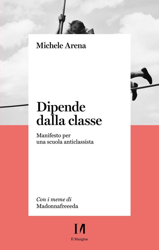 Dipende dalla classe - Michele Arena - ebook