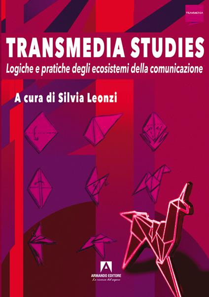 Transmedia studies. Logiche e pratiche degli ecosistemi della comunicazione - copertina