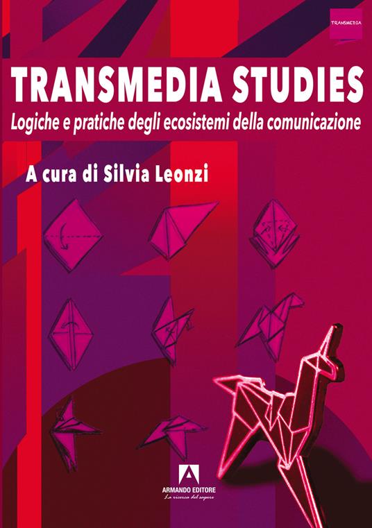 Transmedia studies. Logiche e pratiche degli ecosistemi della comunicazione - copertina