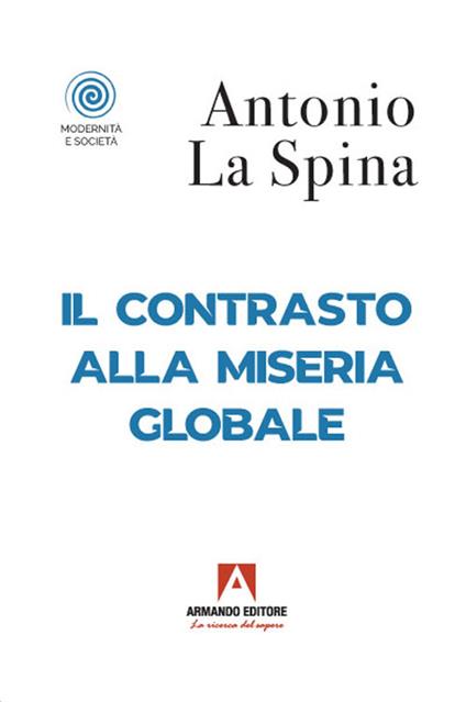 Il contrasto alla miseria globale - Antonio La Spina - copertina