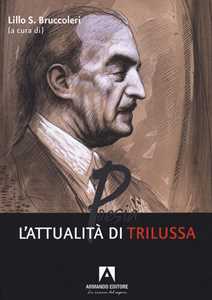 L' attualità di Trilussa