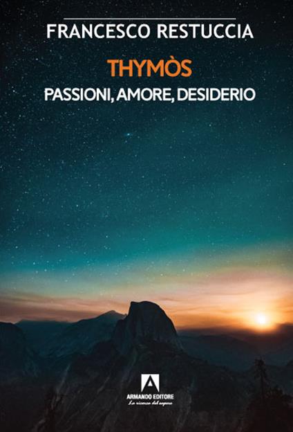 Thymòs. Passioni, amore, desiderio - Pasquale Restuccia - copertina