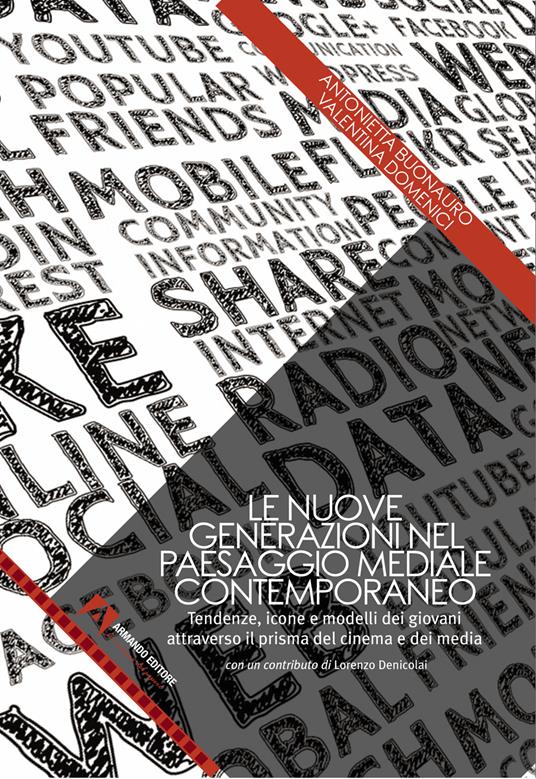 Le nuove generazioni nel paesaggio mediale contemporaneo - Antonietta Buonauro,Valentina Domenici - copertina
