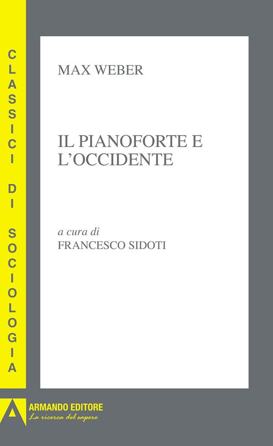Il pianoforte e l'Occidente - Max Weber - copertina