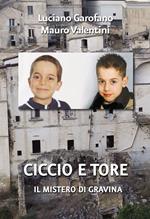 Ciccio e Tore. Il mistero di Gravina