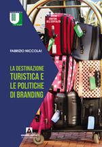 La destinazione turistica e le politiche di branding