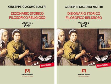 Dizionario storico filosofico religioso. Vol. 2 - Giuseppe Giacomo Nastri - copertina