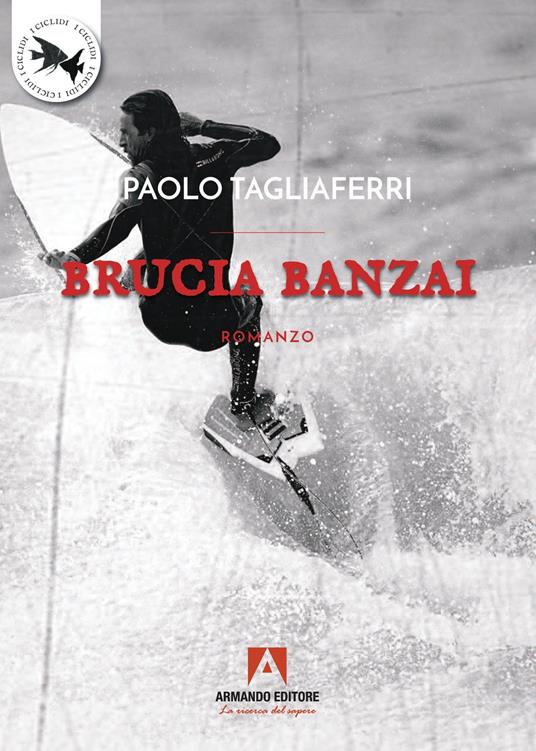Brucia banzai - Paolo Tagliaferri - copertina