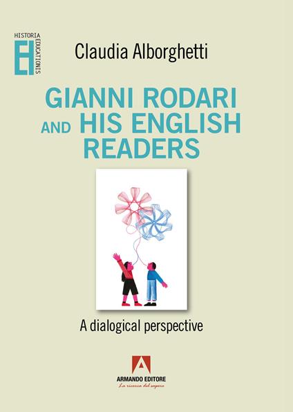 Gianni Rodari and his English readers. A dialogical perspective - Claudia Alborghetti - copertina
