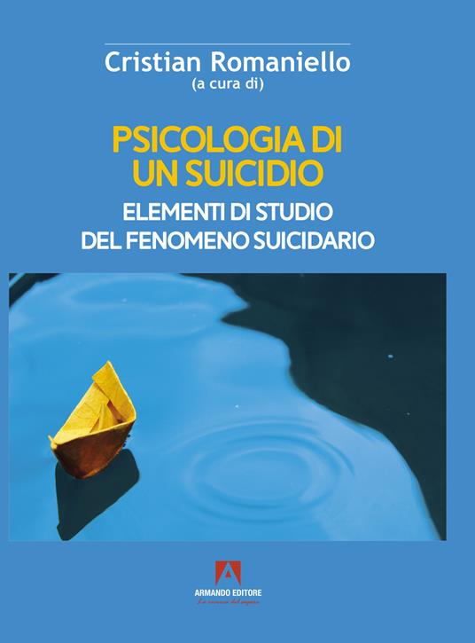 Psicologia di un suicidio. Elementi di studio del fenomeno suicidario - copertina