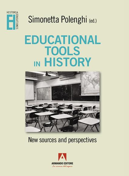 Educational tools in history. New sources and perspectives - Simonetta Polenghi - copertina