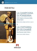 La zampogna di Pòrsenna. Sull'origine etrusca della zampogna. Breve storia degli aerofoni a sacco & la chitarra di Gilgameš. Dai Sumeri alla Dobro. Breve storia della chitarra