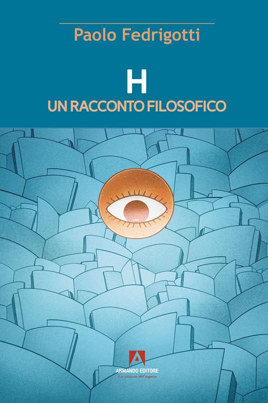 H un racconto filosofico - Paolo Fedrigotti - copertina