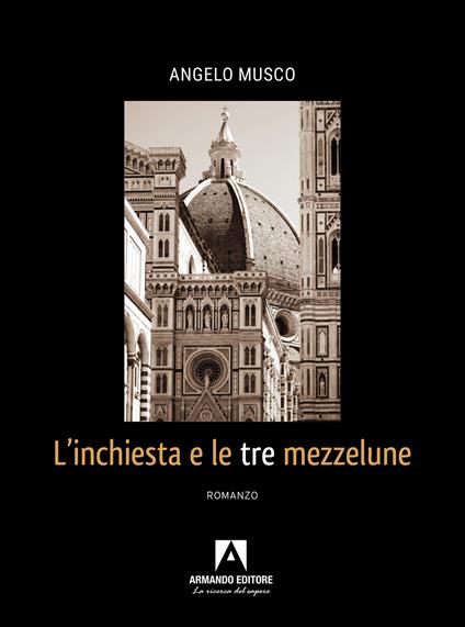 L'inchiesta e le tre mezzelune - Angelo Musco - copertina