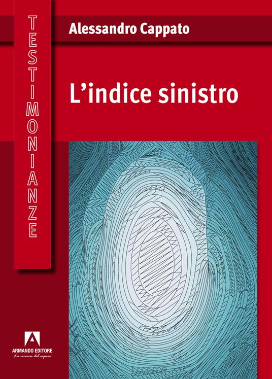 L'indice sinistro - Alessandro Cappato - copertina