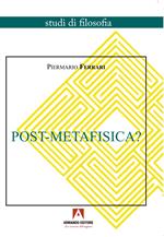 Post-Metafisica?