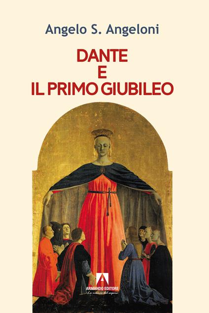 Dante e il primo Giubileo - Angelo Angeloni - copertina