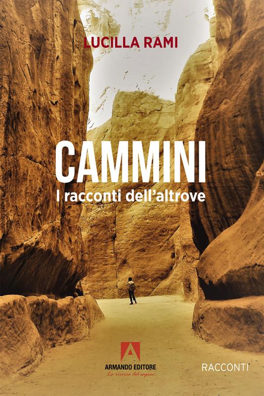 Cammini. I racconti dell'altrove - Lucilla Rami - ebook