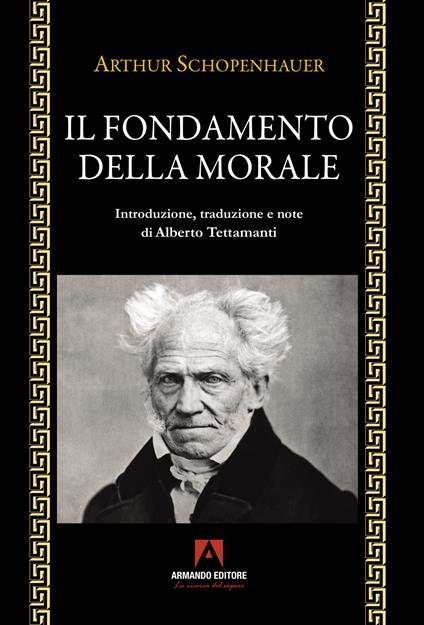 Il fondamento della morale - Arthur Schopenhauer - copertina