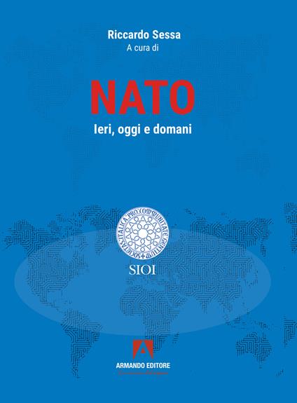 NATO. Ieri, oggi e domani - copertina