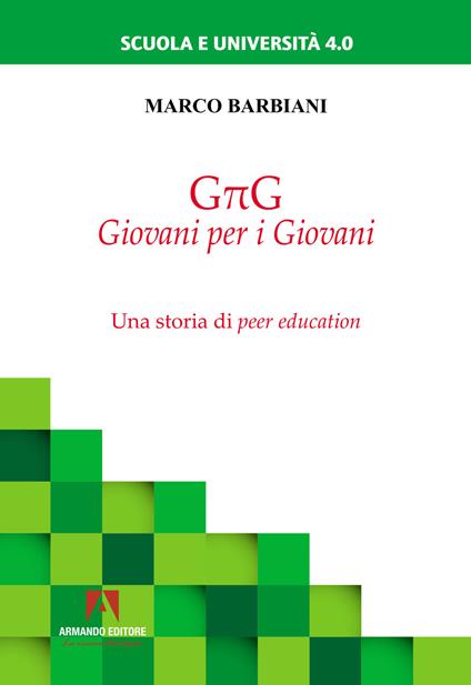 GπG giovani per i giovani. Una storia di peer education - Marco Barbiani - copertina
