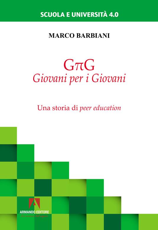 GπG giovani per i giovani. Una storia di peer education - Marco Barbiani - copertina