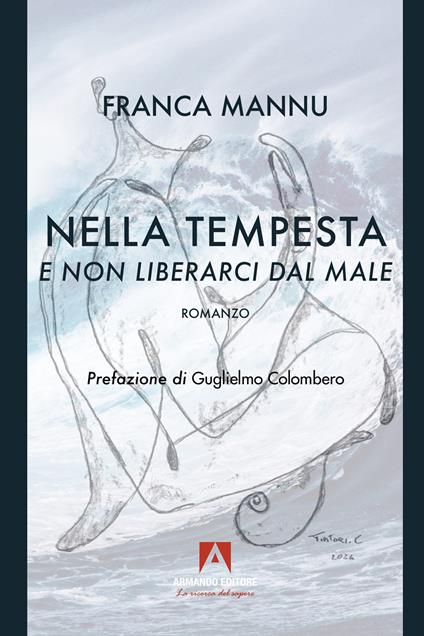 E non liberarci dal male. Nella tempesta - Franca Mannu - copertina