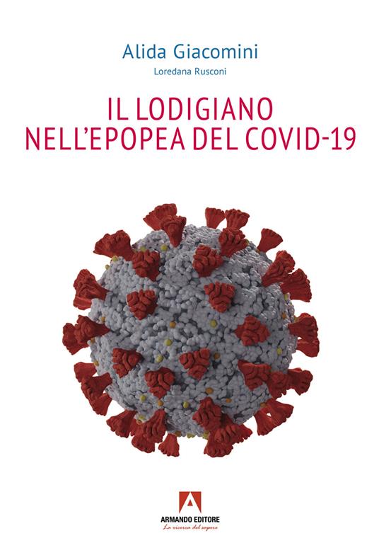 Il lodigiano nell'epopea del COVID-19 - Alida Giacomini - copertina