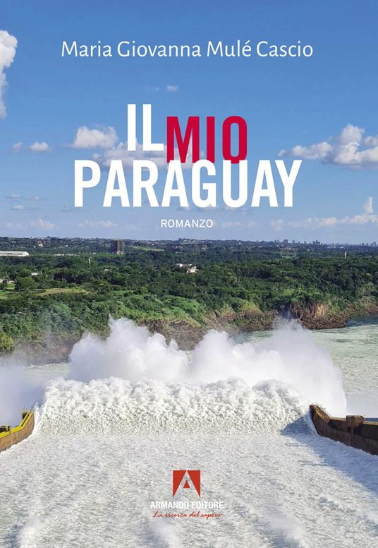 Il mio Paraguay - Maria Giovanna Mulé Cascio - copertina