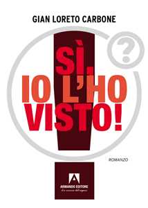 Sì, io l'ho visto!