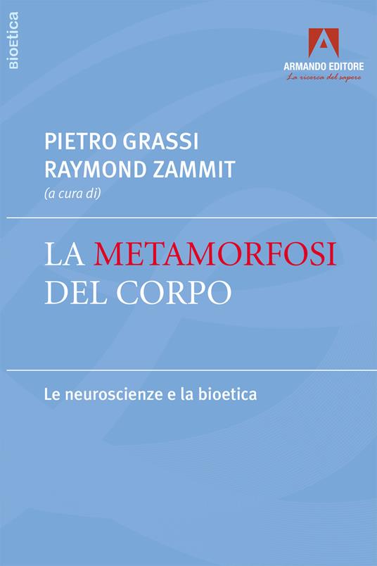 Metamorfosi del corpo - Pietro Grassi,Raymond Zammit - copertina