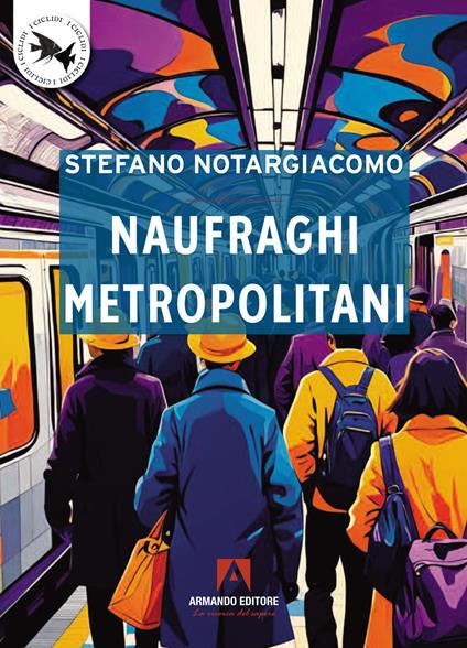 Naufraghi metropolitani - Stefano Notargiacomo - copertina