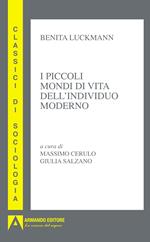 Piccoli mondi di vita dell'individuo moderno