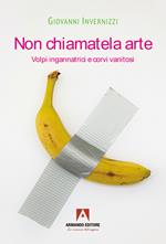Non chiamatela arte