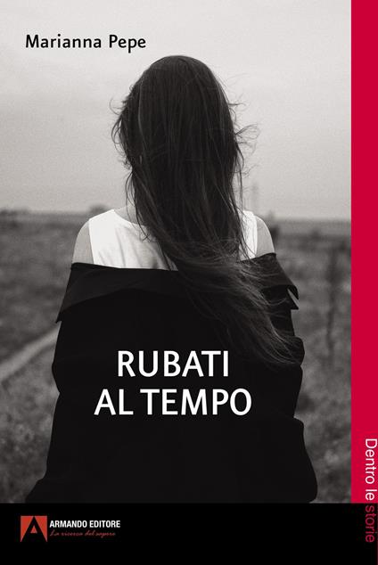 Rubati al tempo - Marianna Pepe - copertina