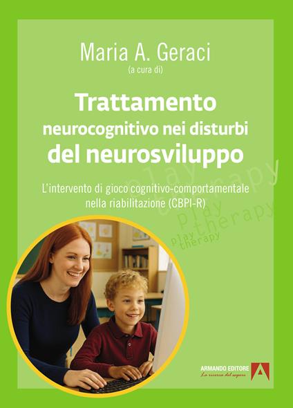Trattamento neurocognitivo nei disturbi del neurosviluppo. L'intervento di gioco cognitivo-comportamentale nella riabilitazione (CBPI-R) - copertina